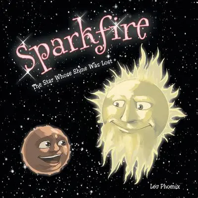 Sparkfire: La stella che ha perso il suo splendore - Sparkfire: The Star Whose Shine Was Lost
