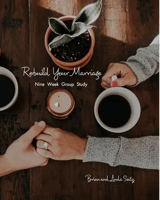 Ricostruire il proprio matrimonio - Rebuild Your Marriage