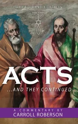 Atti: ... E continuarono - Acts: . . . And They Continued