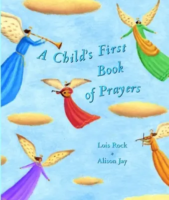 Il primo libro di preghiere di un bambino - A Child's First Book of Prayers