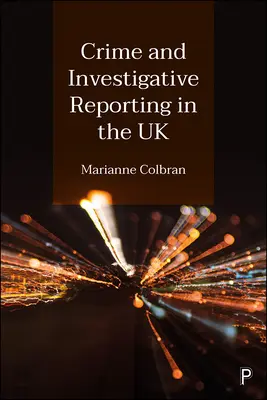 Criminalità e reportage investigativo nel Regno Unito - Crime and Investigative Reporting in the UK