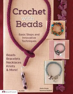 Uncinetto con perline: Passi base e tecniche innovative - Crochet with Beads: Basic Steps and Innovative Techniques
