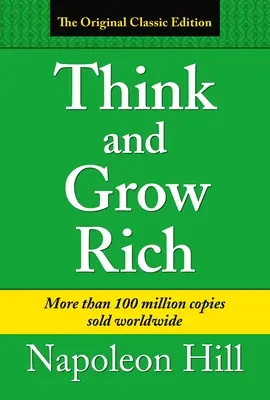 Pensa e arricchisci: edizione classica - Think and Grow Rich: Classic Edition