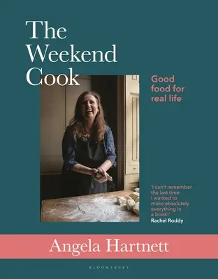 Il cuoco del fine settimana: Buon cibo per la vita reale - The Weekend Cook: Good Food for Real Life