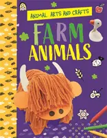 Arti e mestieri degli animali: Animali della fattoria - Animal Arts and Crafts: Farm Animals