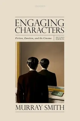 Personaggi coinvolgenti: Finzione, emozione e cinema - Engaging Characters: Fiction, Emotion, and the Cinema