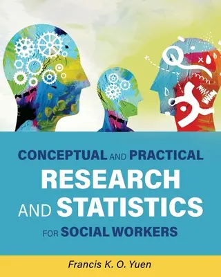 Ricerca e statistica concettuale e pratica per gli assistenti sociali - Conceptual and Practical Research and Statistics for Social Workers