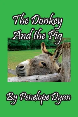 L'asino e il maiale - The Donkey And The Pig