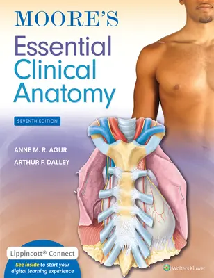Anatomia clinica essenziale di Moore - Moore's Essential Clinical Anatomy