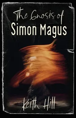 La gnosi di Simon Magus - The Gnosis of Simon Magus