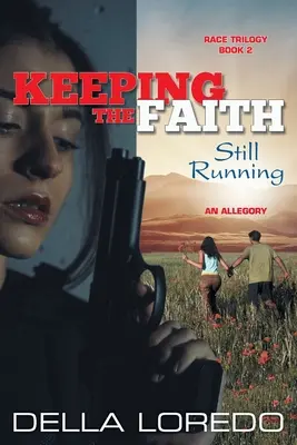 Mantenere la fede: Ancora in corsa - Keeping the Faith: Still Running