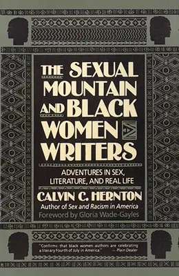 La montagna sessuale e le scrittrici nere: Avventure nel sesso, nella letteratura e nella vita reale - The Sexual Mountain and Black Women Writers: Adventures in Sex, Literature, and Real Life