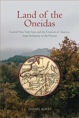 La terra degli Oneida - Land of the Oneidas