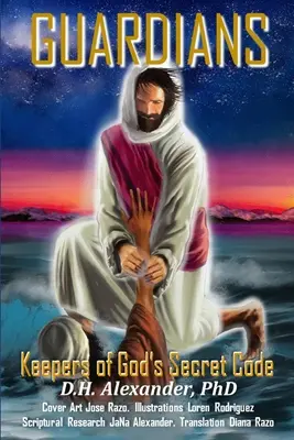 Guardiani: Custodi del codice segreto di Dio - Guardians: Keepers of God's Secret Code