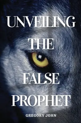 Svelare il falso profeta - Unveiling The False Prophet
