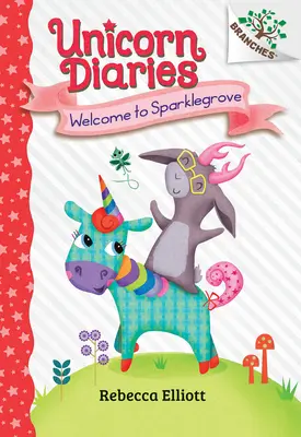 Benvenuti a Sparklegrove: Un libro di rami (Unicorn Diaries #8) - Welcome to Sparklegrove: A Branches Book (Unicorn Diaries #8)