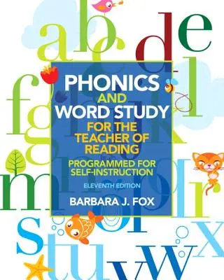 Fonetica e studio delle parole per l'insegnante di lettura: Programmato per l'autoistruzione - Phonics and Word Study for the Teacher of Reading: Programmed for Self-Instruction