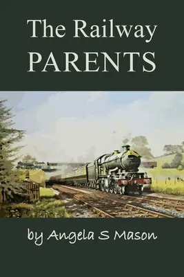 I genitori della ferrovia - The Railway Parents