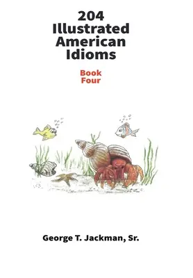 204 Modi di dire americani illustrati - 204 Illustrated American Idioms