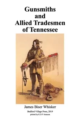 Armaioli e mestieranti affini del Tennessee - Gunsmiths and Allied Tradesmen of Tennessee
