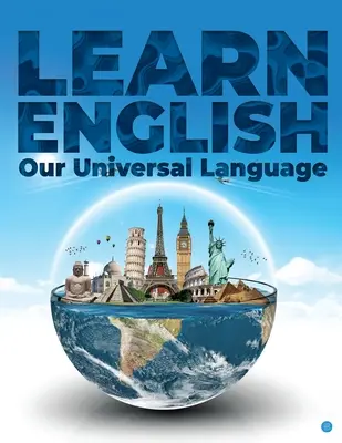 Imparare l'inglese, la nostra lingua universale - LEARN ENGLISH our universal language