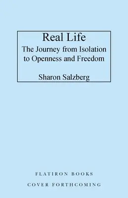 Vita reale: Il viaggio dall'isolamento all'apertura e alla libertà - Real Life: The Journey from Isolation to Openness and Freedom
