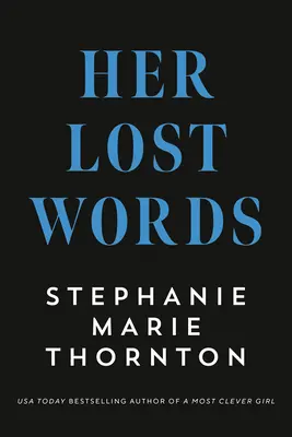 Le sue parole perdute: Un romanzo di Mary Wollstonecraft e Mary Shelley - Her Lost Words: A Novel of Mary Wollstonecraft and Mary Shelley