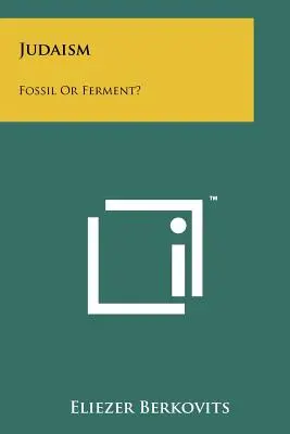 Ebraismo: Fossile o fermento? - Judaism: Fossil Or Ferment?