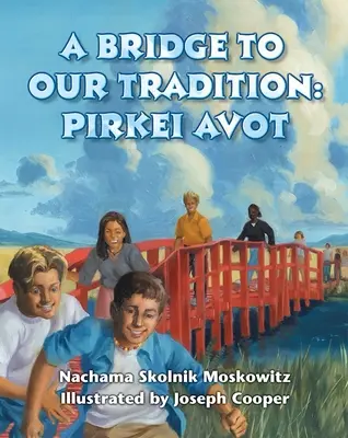 Un ponte verso la nostra tradizione: Pirkei Avot - A Bridge to Our Tradition: Pirkei Avot