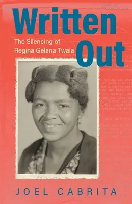 Scritto fuori: Il silenzio di Regina Gelana Twala - Written Out: The Silencing of Regina Gelana Twala