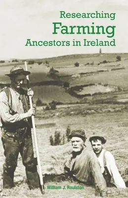 Ricerca di antenati agricoltori in Irlanda - Researching Farming Ancestors in Ireland