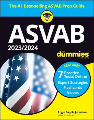 2023 / 2024 ASVAB for Dummies (+ 7 test pratici, flashcard e video online) - 2023 / 2024 ASVAB for Dummies (+ 7 Practice Tests, Flashcards, & Videos Online)