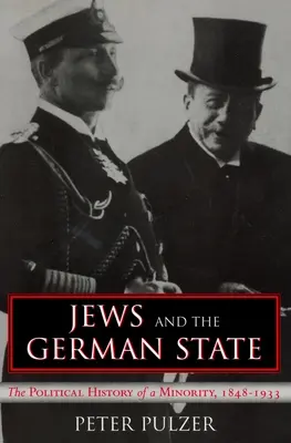 Gli ebrei e lo Stato tedesco: La storia politica di una minoranza, 1848-1933 - Jews and the German State: The Political History of a Minority, 1848-1933