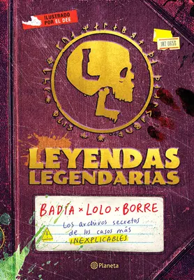 Leyendas Legendarias: Gli archivi segreti dei casi inspiegabili - Leyendas Legendarias: Los Archivos Secretos de Los Casos Ms Inexplicables
