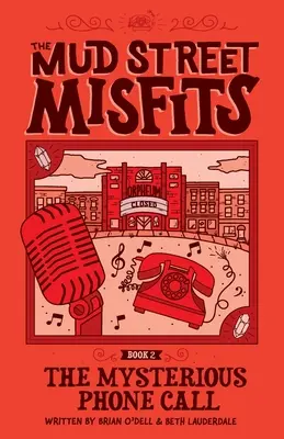 La telefonata misteriosa: Un'avventura dei Mud Street Misfits - The Mysterious Phone Call: A Mud Street Misfits Adventure