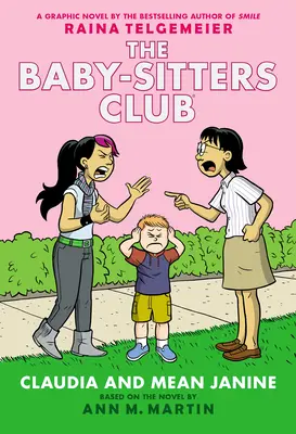 Claudia e Janine la cattiva: Un romanzo grafico (Il club delle baby-sitter #4) - Claudia and Mean Janine: A Graphic Novel (the Baby-Sitters Club #4)