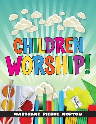 I bambini adorano! - Children Worship!