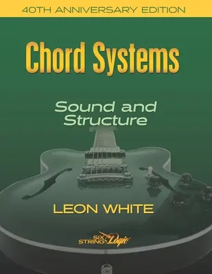Sistemi di accordi - Suono e struttura: Edizione del 40° anniversario - Chord Systems - Sound and Structure: 40th Anniversary Edition
