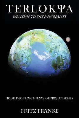 Terlokya: Libro secondo della serie del Progetto Savior - Terlokya: Book Two of the Savior Project Series