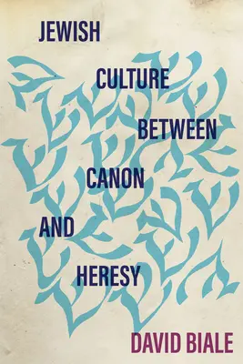 La cultura ebraica tra canone ed eresia - Jewish Culture Between Canon and Heresy