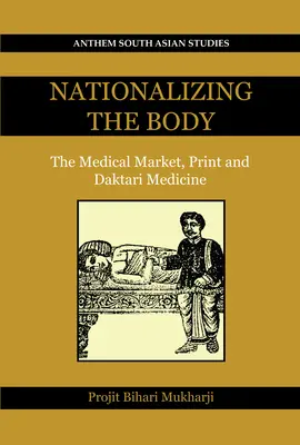 Nazionalizzare il corpo: il mercato medico, la stampa e la medicina daktariana - Nationalizing the Body: The Medical Market, Print and Daktari Medicine
