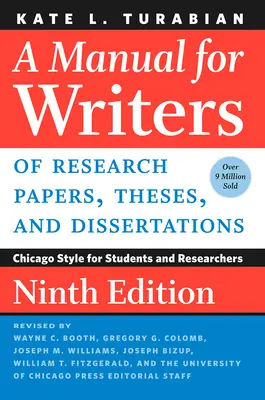 A Manual for Writers of Research Papers, Theses, and Dissertations, Ninth Edition: Stile Chicago per studenti e ricercatori - A Manual for Writers of Research Papers, Theses, and Dissertations, Ninth Edition: Chicago Style for Students and Researchers