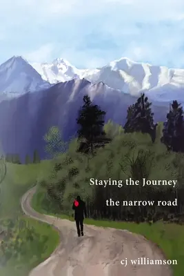 Rimanere in viaggio: La strada stretta - Staying the Journey: The Narrow Road