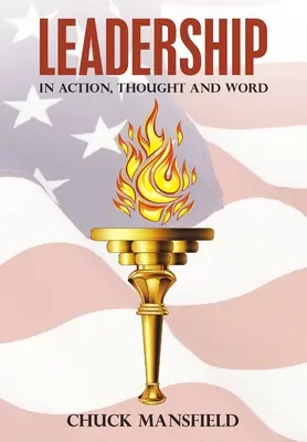 Leadership: In azione, pensiero e parola - Leadership: In Action, Thought and Word