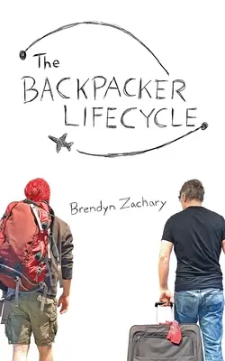 Il ciclo di vita del backpacker - The Backpacker Lifecycle