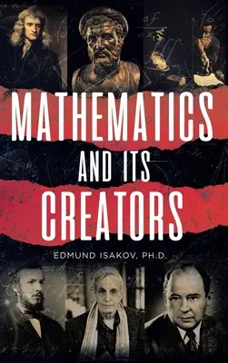 La matematica e i suoi creatori - Mathematics and Its Creators