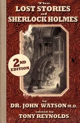 Le storie perdute di Sherlock Holmes 2a edizione - The Lost Stories of Sherlock Holmes 2nd Edition