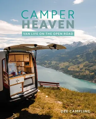 Il paradiso dei camperisti: Vita da furgone sulla strada aperta - Camper Heaven: Van Life on the Open Road