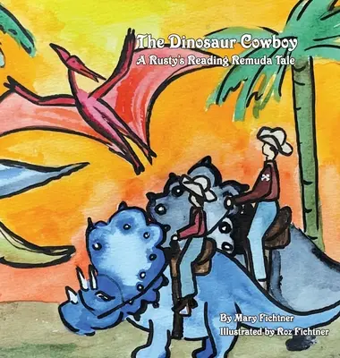Il cowboy dinosauro: Una lettura di Rusty Remuda - The Dinosaur Cowboy: A Rusty's Reading Remuda