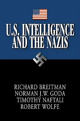 I servizi segreti statunitensi e il nazismo - U.S. Intelligence and the Nazis